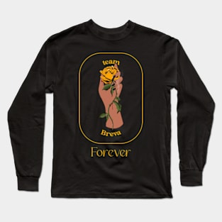 Team Breva Forever! Long Sleeve T-Shirt